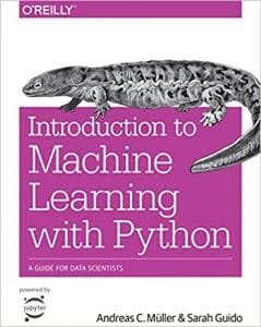 Introduction to Machine Learning with Python: A Guide for Data Scientists