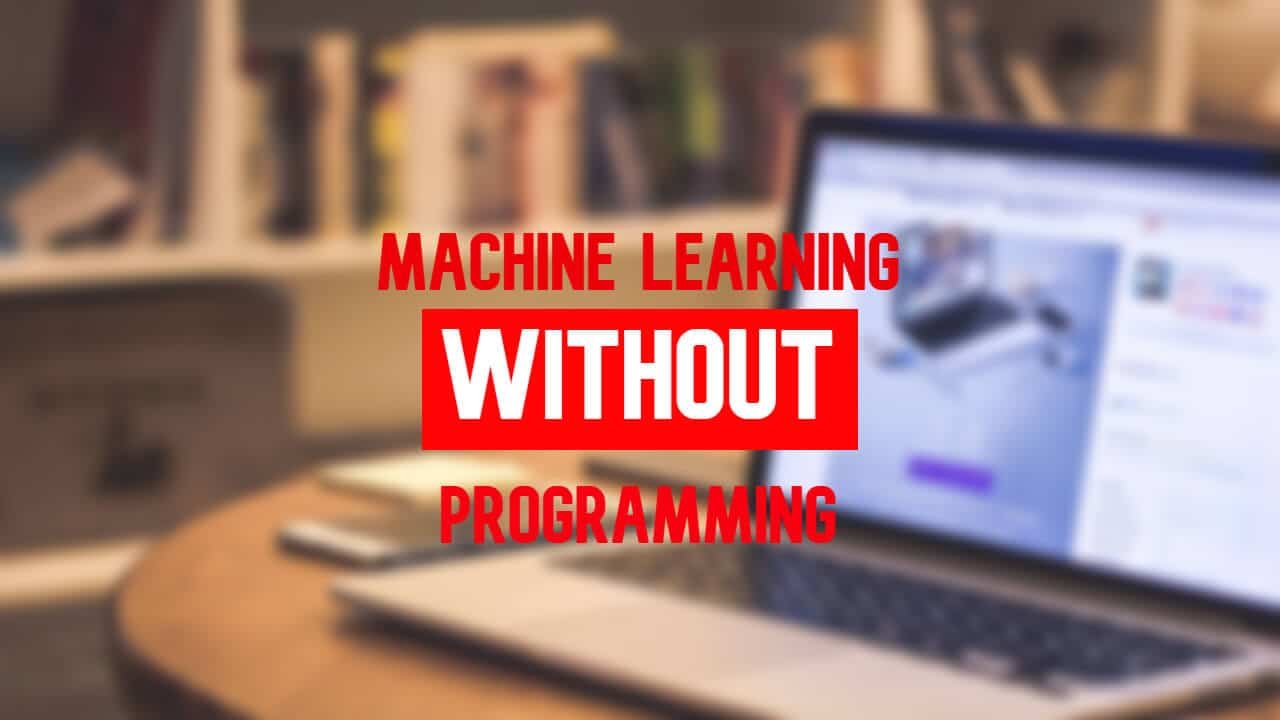 How To Do Machine Learning WITHOUT Any Programming Language Using WEKA